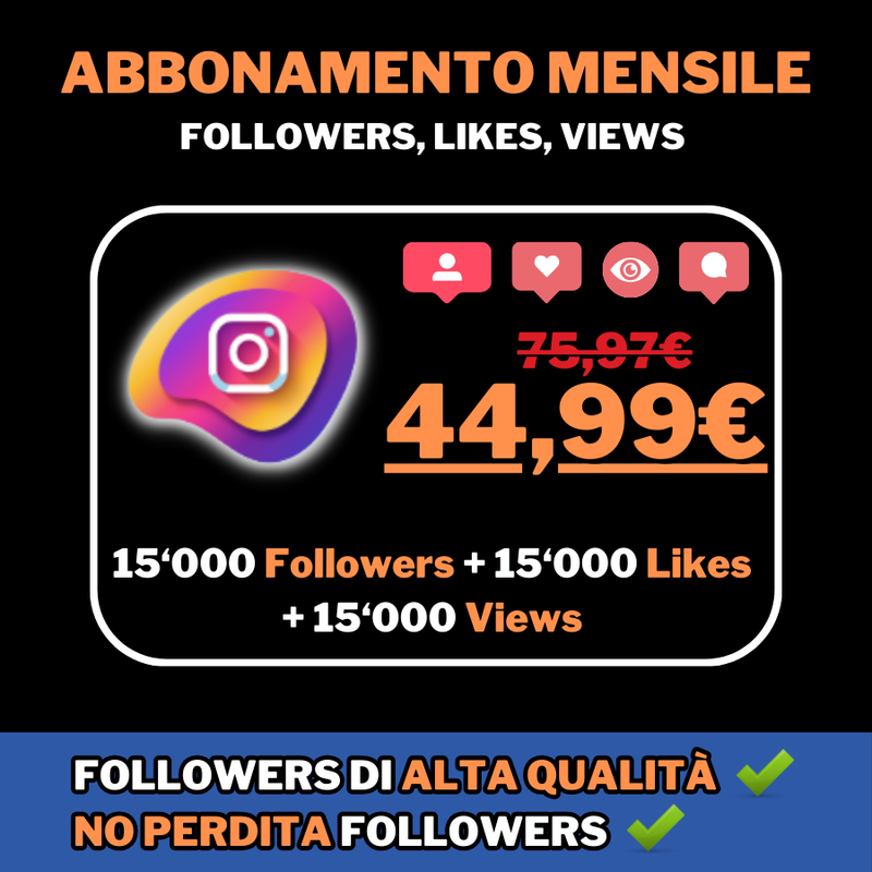 ABBONAMENTO GRANDE IG MENSILE FOLLOWERS, LIKE E VIEWS