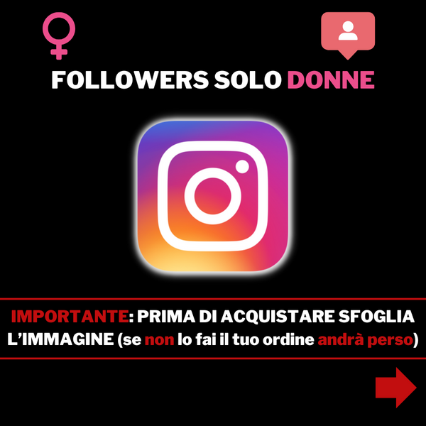 INSTAGRAM FOLLOWERS SOLO DONNE