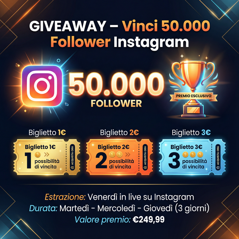 GIVEAWAY ESCLUSIVO – Vinci 50.000 Follower Instagram!